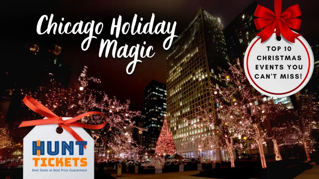 Top 10 Christmas Events in Chicago You Can't Miss This Holiday Season Christmas Events in Chicago