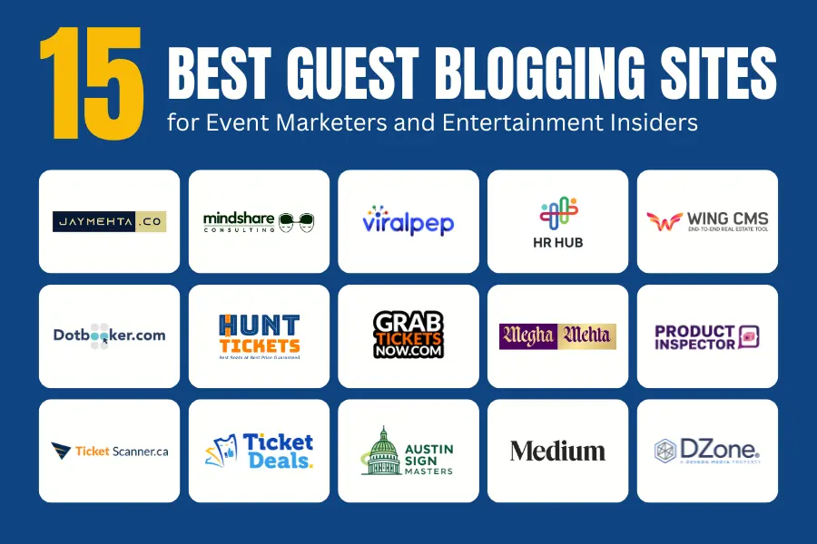 15 Best Guest Blogging Sites for Event Marketers and Entertainment Insiders Hunt Tickets